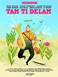 Gilles Vigneault - Tam ti delam