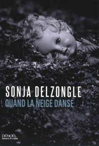 Couverture du livre Quand la neige danse - Sonja Delzongle