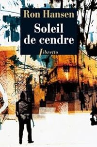 Ron Hansen - Soleil de cendre