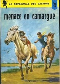 Couverture du livre Menace en Camargue - Jean Michel Charlier - Mitacq 