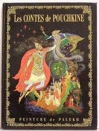 Alexandre Pouchkine - Les contes de Pouchkine