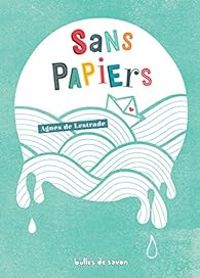 Agnes De Lestrade - Sans papiers