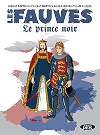 Couverture du livre Le prince noir - Roger Seiter - Lorant Deutsch - Vincent Mottez