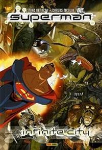 Couverture du livre Superman : Infinite City - Carlos Meglia - Mike Kennedy