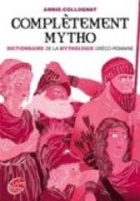 Couverture du livre Complètement mytho  - Annie Colognat Bares