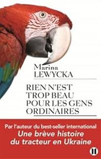 Couverture du livre Rien n'est trop beau pour les gens ordinaires - Marina Lewycka