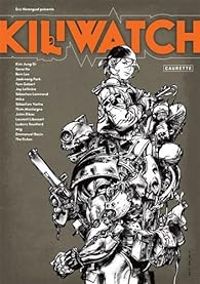 Couverture du livre Kiliwatch - Eric Herenguel - Gene Ha - Tom Gobart - Jung Gi Kim