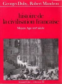 Couverture du livre Histoire De La Civilisation - Georges Duby - Robert Mandrou