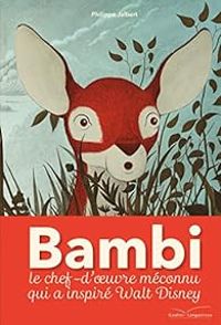 Philippe Jalbert - Bambi, une vie dans les bois