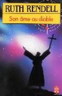 Ruth Rendell - Son âme au diable