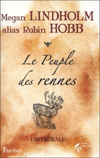 Couverture du livre Le Peuple des rennes - Robin Hobb