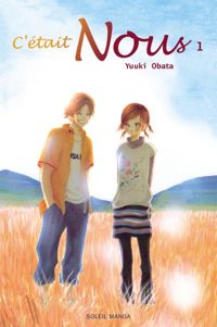 Couverture du livre C'était Nous T01 - Yuki Obata