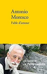 Couverture du livre Fable d'amour (Terra d'altri) - Antonio Moresco