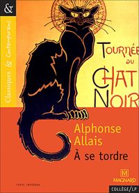 Alphonse Allais - A se tordre