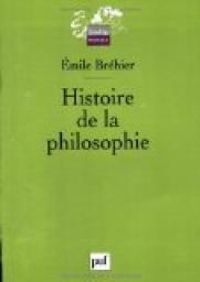 Couverture du livre Histoire de la philosophie - Mile Brehier