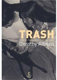 Dorothy Allison - Trash