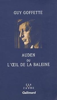 Couverture du livre Auden ou l'oeil de la baleine - Guy Goffette