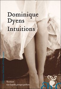 Dominique Dyens - Intuitions