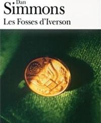 Couverture du livre Les Fosses d'Iverson - Dan Simmons