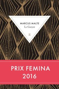 Couverture du livre Le Garçon - Prix Femina 2016 - Marcus Malte