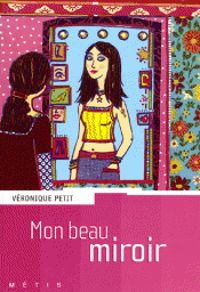 Veronique Petit - Mon beau miroir