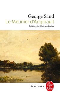 George Sand - Le Meunier d'Angibault