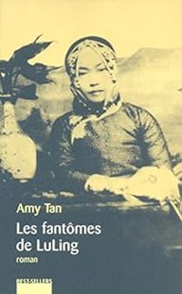 Couverture du livre Les Fantômes de Luling - Amy Tan