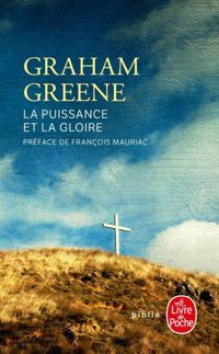 Couverture du livre La Puissance et la Gloire - Graham Greene