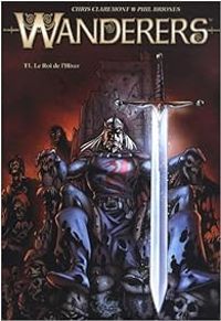 Couverture du livre Le roi de l'hiver - Chris Claremont - Stephane Paitreau