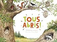 Couverture du livre Tous aux abris - Francoise Laurent