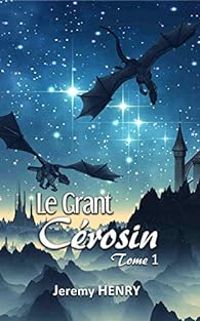 Jeremy Henry - Le Grant Cérosin