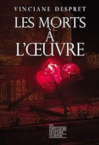 Couverture du livre Les morts à l'oeuvre - Vinciane Despret