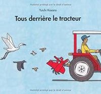 Yuichi Kasano - Tous derrière le tracteur