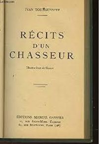 Couverture du livre Récits d'un chasseur - Ivan Tourgueniev - Ely Halperine Kaminsky - Ivan Tourgueniev