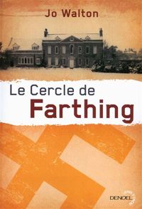 Couverture du livre Le Cercle de Farthing - Jo Walton