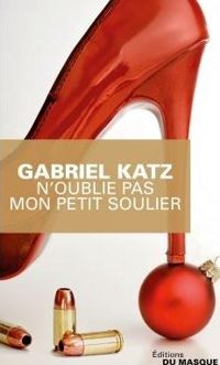 Gabriel Katz - N OUBLIE PAS MON PETIT SOULIER