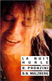 Bill Pronzini - Barry Norman Malzberg - La Nuit hurle