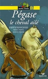 Couverture du livre Pégase le cheval ailé - Helene Kerillis