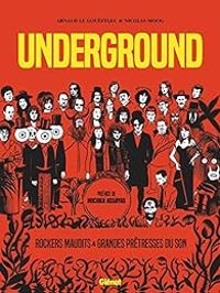 Couverture du livre Underground - Arnaud Le Goufflec