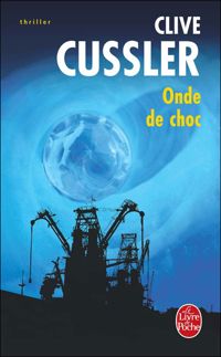 Clive Cussler - Onde de choc