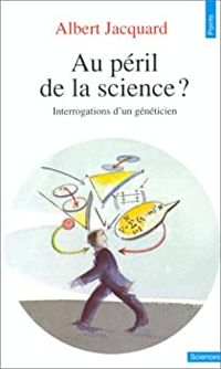 Couverture du livre Au péril de la science? - Albert Jacquard