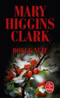 Mary Higgins Clark - Douce nuit