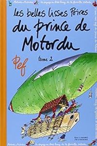  Pef - Les belles lisses poires du prince de Motordu