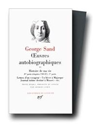 George Sand - Histoire de ma vie (1822-1832)