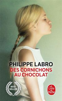 Couverture du livre Des cornichons au chocolat - Philippe Labro