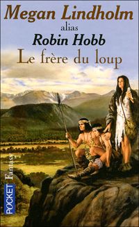 Couverture du livre FRERE DU LOUP T2 - Robin Hobb