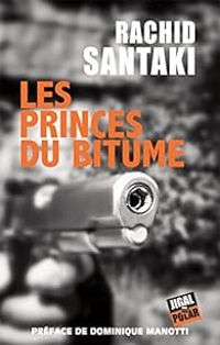 Rachid Santaki - Les princes du bitume