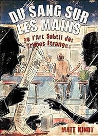 Matt Kindt - Du sang sur les mains