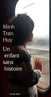 Minh Tran Huy - Un enfant sans histoire