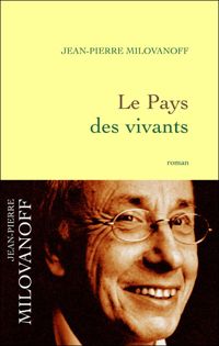 Jean-pierre Milovanoff - Le pays des vivants